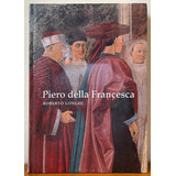 Livro Piero Della Francesca Roberto Longhi Cosac Naify