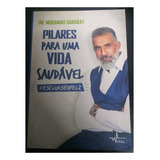 Livro Pilares Para Uma Vida Saudável Dr Mohamad Barakat