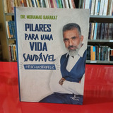 Livro Pilares Para Uma Vida Saudavel Mohamad Barakat 2017 