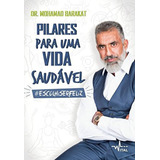 Livro Pilares Para Uma Vida Saudável Mohamad Barakat 2017 