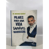 Livro Pilares Para Uma Vida Saudável Mohamad Barakat Editora Pandorga 1a Edição 2017 U189