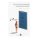 Livro Piscina Fuera De Temporada De Otero Belmar Carolina Tr