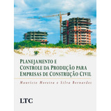 Livro Planejamento E Controle Da Produção Para Empresas De Construção Civil Bernardes Maurício Moreira E Silva 2015 