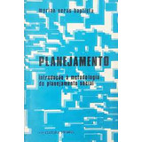Livro Planejamento Introdução A Metodologia Do Planejamento Social Myrian Veras Baptista 1981 