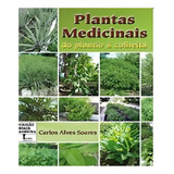 Livro Plantas Medicinais Do Plantio A Colheita