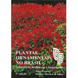 Livro Plantas Ornamentais No Brasil Arbustivas Herbáceas E Trepadeiras Harri Lorenzi 2001 
