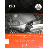 Livro Plt 209 Tratado De Enfermagem Médico cirúrgica Vol 4 11 Edição De Suzanne C Smeltzer E Brenda G Bare
