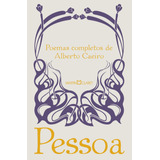 Livro Poemas Completos De Alberto Caeiro - Pessoa, Fernando [2022]