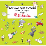 Livro Poemas Que Escolhi Para As Crianças Antologia De Ruth Rocha Salamandra