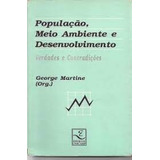Livro População, Meio Ambiente E Des George Martine Org