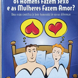 Livro Por Que Os Homens Fazem Sexo E As Mulheres Fazem Amor Allan Barbara Pease 2000 