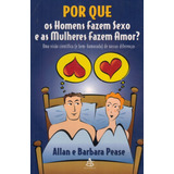 Livro Por Que Os Homens Fazem Sexo E As Mulheres Fazem Amor 
