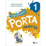 Livro Porta Aberta Língua Portuguesa 1 Ano Isabella Carpaneda E Angiolina Bragança 2014 