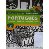 Livro Português Literatura Gramática Produção De Texto De Leila Lauar Sarmento E Douglas Tucano Editora Moderna