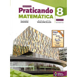 Livro Praticando Matemática 8 Álvaro Andrini Ensino Fundamental