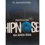 Livro Práticas Da Hipnose Na Anestesia
