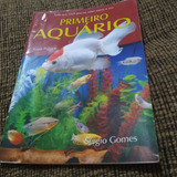 Livro Primeiro Aquário Guia Prático Sérgio 13 A