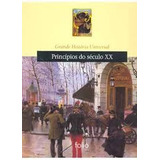 Livro Princípios Do Século Xx - Grande História Universal Vol.16 - Luigi Franco [2007]