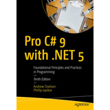 Livro Pro C 9 With net 5 Foundational Principles And Practices In Programming Versão Em Inglês