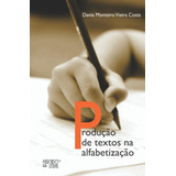 Livro Produção De Textos Na Alfabetização