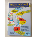 Livro Profissiogame Como E Porque Jogar L5280
