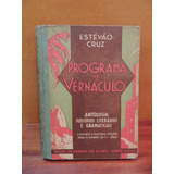 Livro Programa De Vernáculo Estêvão Cruz 3 Séries 1937