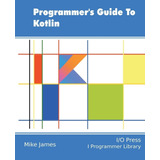 Livro Programmer s Guide To Kotlin James Mike 2017 