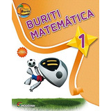 Livro Projeto Buriti - Matematica - 1 Ano - Ef I - 03 Ed De