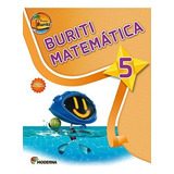 Livro Projeto Buriti - Matematica - 5 Ano - Ef I - 03 Ed De