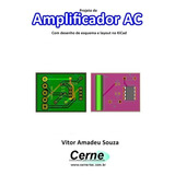 Livro Projeto De Amplificador Ac Com Desenho De Esquema E
