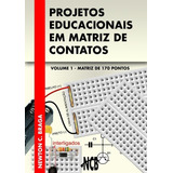 Livro Projetos Educacionais Em Matriz De Contatos Volume 1