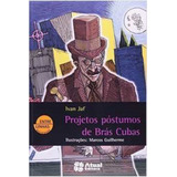 Livro Projetos Póstumos De Brás Cubas - Jaf, Ivan [2010]