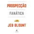 Livro Prospecção Fanática