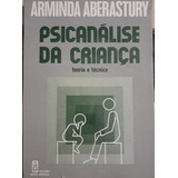 Livro Psicanalise Da Criança Arminda Aberastury 1982