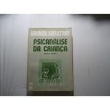 Livro Psicanálise Da Criança De Arminda Aberastury