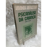 Livro Psicanálise Da Criança Teoria E Técnica Arminda Aberastury A3b2 1989 