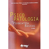Livro Psicopatologia E Psiquiatria