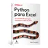 Livro Python Para Excel Um Ambiente Moderno Para Automação E Análise De Dados