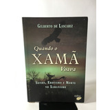 Livro Quando O Xama