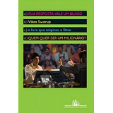Livro Quem Quer Ser Um Milionário Deu Origem Ao Filme