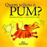 Livro Quem Soltou O Pum De Blandina Franco Da Editora Companhia Das Letrinhas Capa Mole
