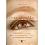 Livro Quero Ser Mae