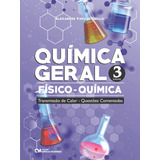 Livro Química Geral Físico química Transmissão De Calor Questões Comentadas Volume 3