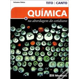 Livro Química Na Abordagem Do Cotidiano Volume Único Tito E Canto 2011