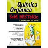 Livro Química Orgânica Sem Mistério Daniel R Bloch 2013 