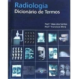 Livro Radiologia Dicionario De