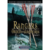 Livro Rangers Ordem Dos Arqueiros 08 Reis De Clonmel
