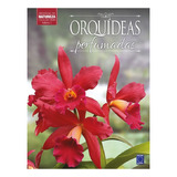 Livro Raridade Orquídeas Perfumadas Volume