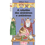 Livro Rebelião Dos Sinônimos E Antônimos