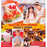 Livro Receita Para Criança Fazer E Comer Coleçao Toda Cozinha Editora Escala 2017 